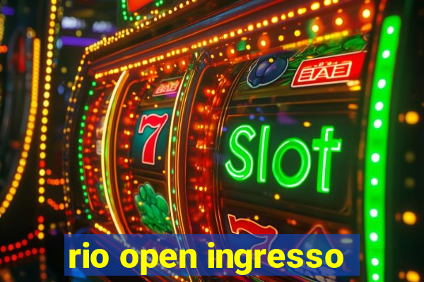 rio open ingresso